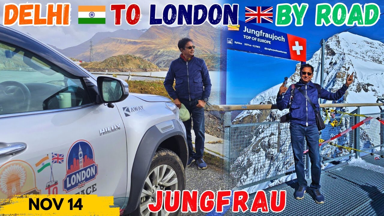 Top of Europe : JUNGFRAU (Day 68, Oct 21) | Delhi To London By Road