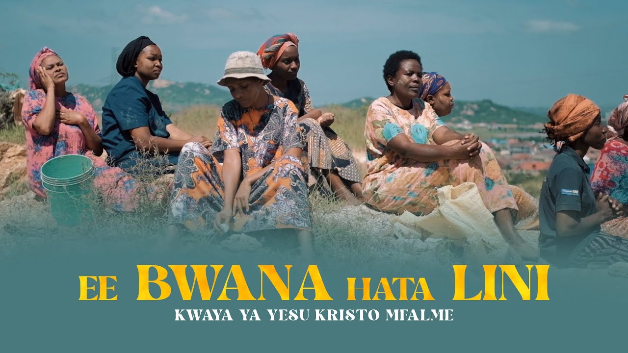 Ee BWANA HATA LINI - KWAYA YA YESU KRISTU MFALME, SWASWA - DODOMA (Official Video)