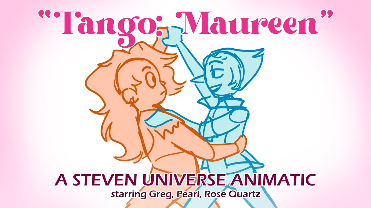 Tango: Maureen || Steven Universe ANIMATIC