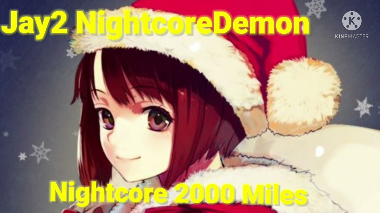 Nightcore 2000 Miles (Pretenders)