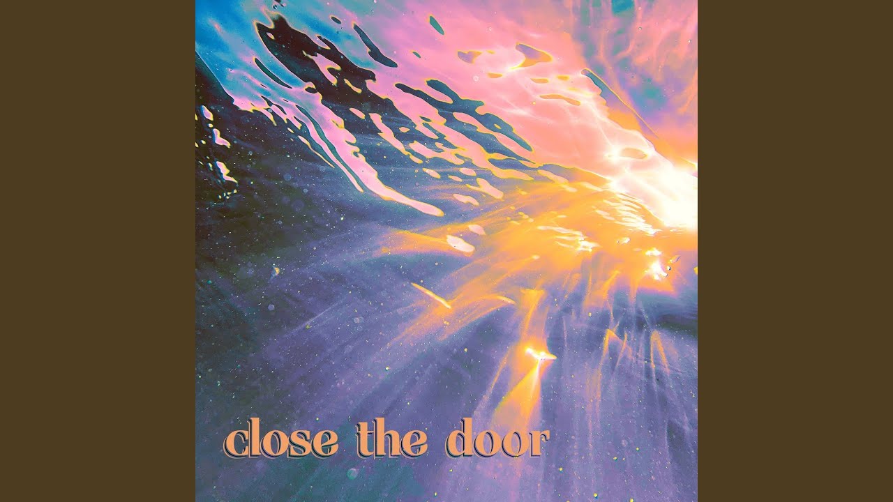 Close The Door