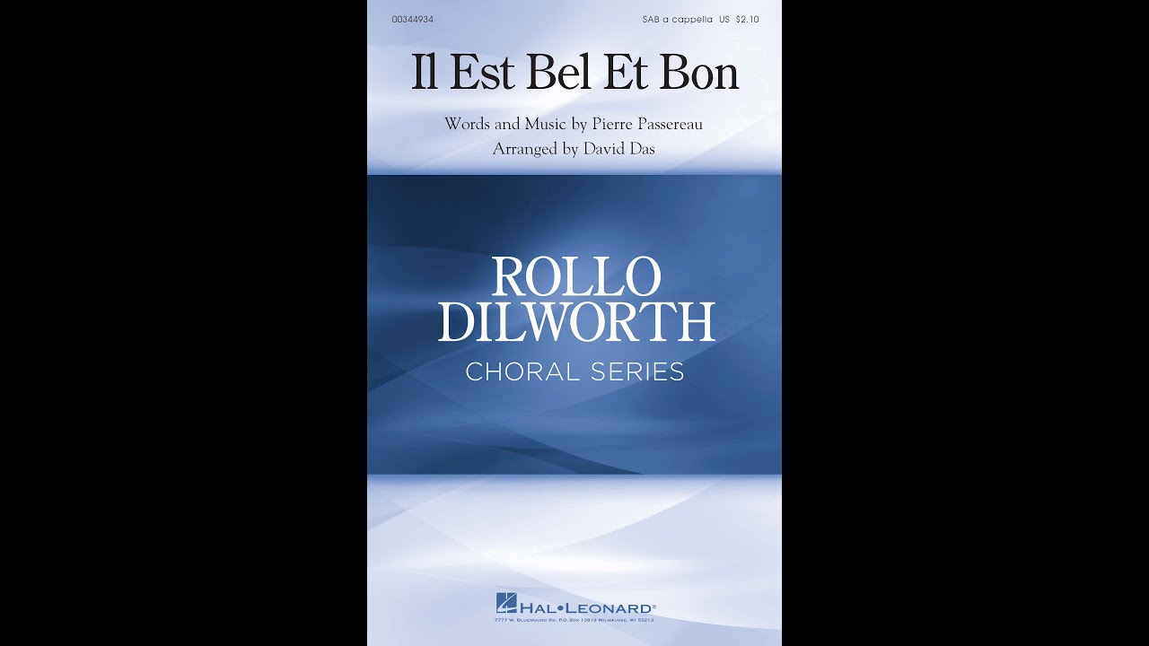 Il Est Bel Et Bon (SAB Choir, a cappella) - Arranged by David Das