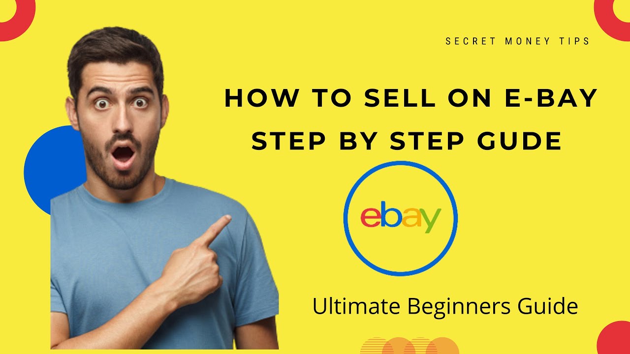 How to Sell on eBay &ndash; Step-by-Step Beginner&rsquo;s Guide for 2021