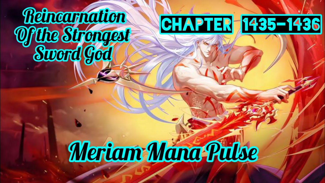 Meriam Mana Pulse || Novel RSSG || Chapter 1435 - 1436