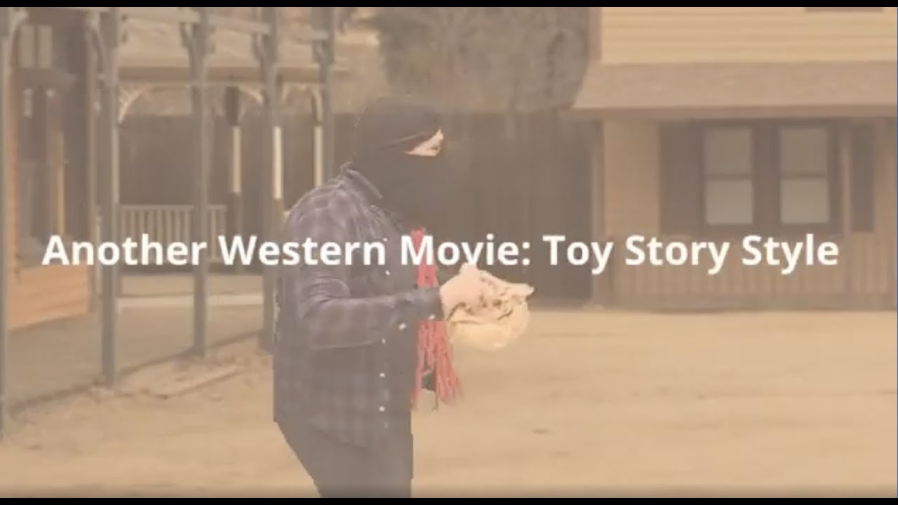 Another Western Movie: Toy Story Style