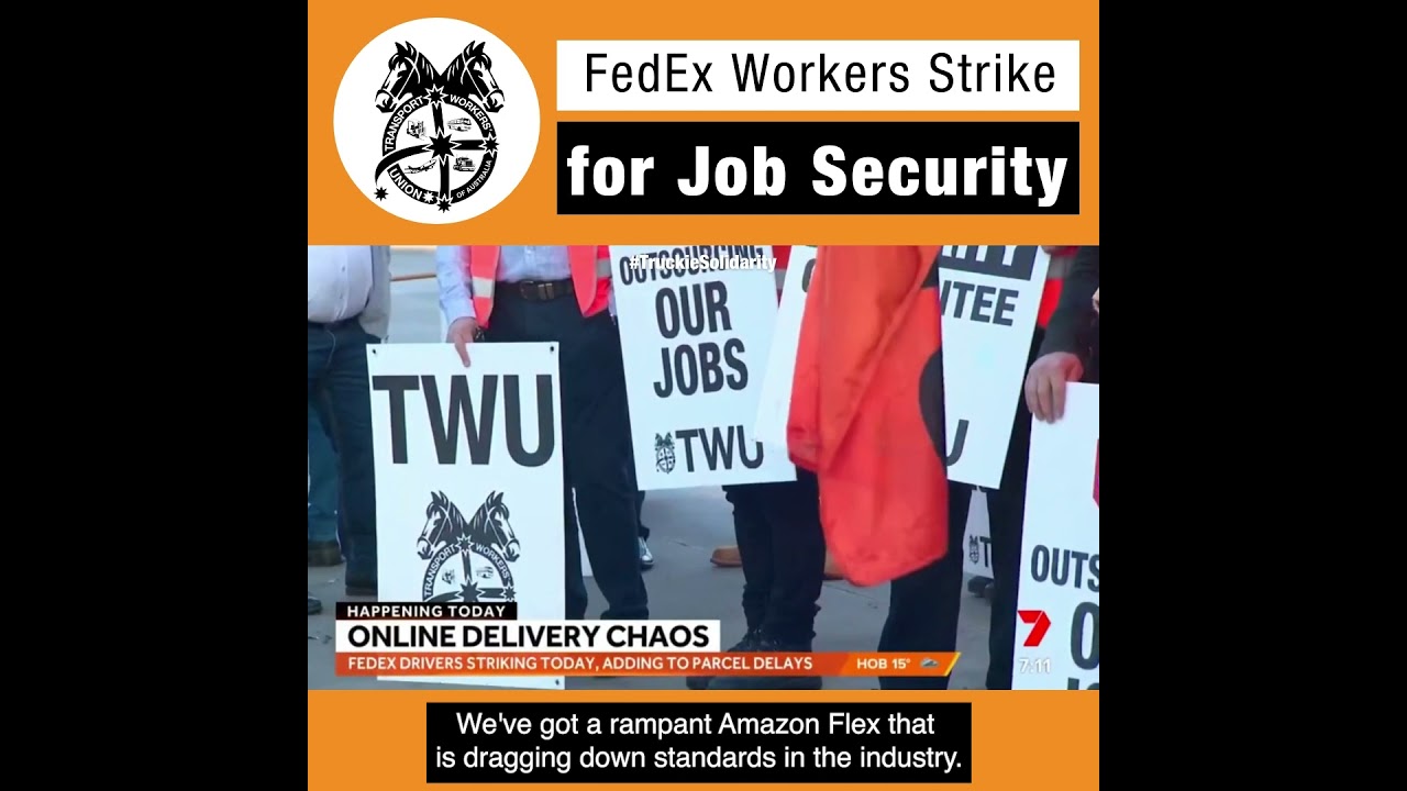 FedEx Workers Strike for Job Security