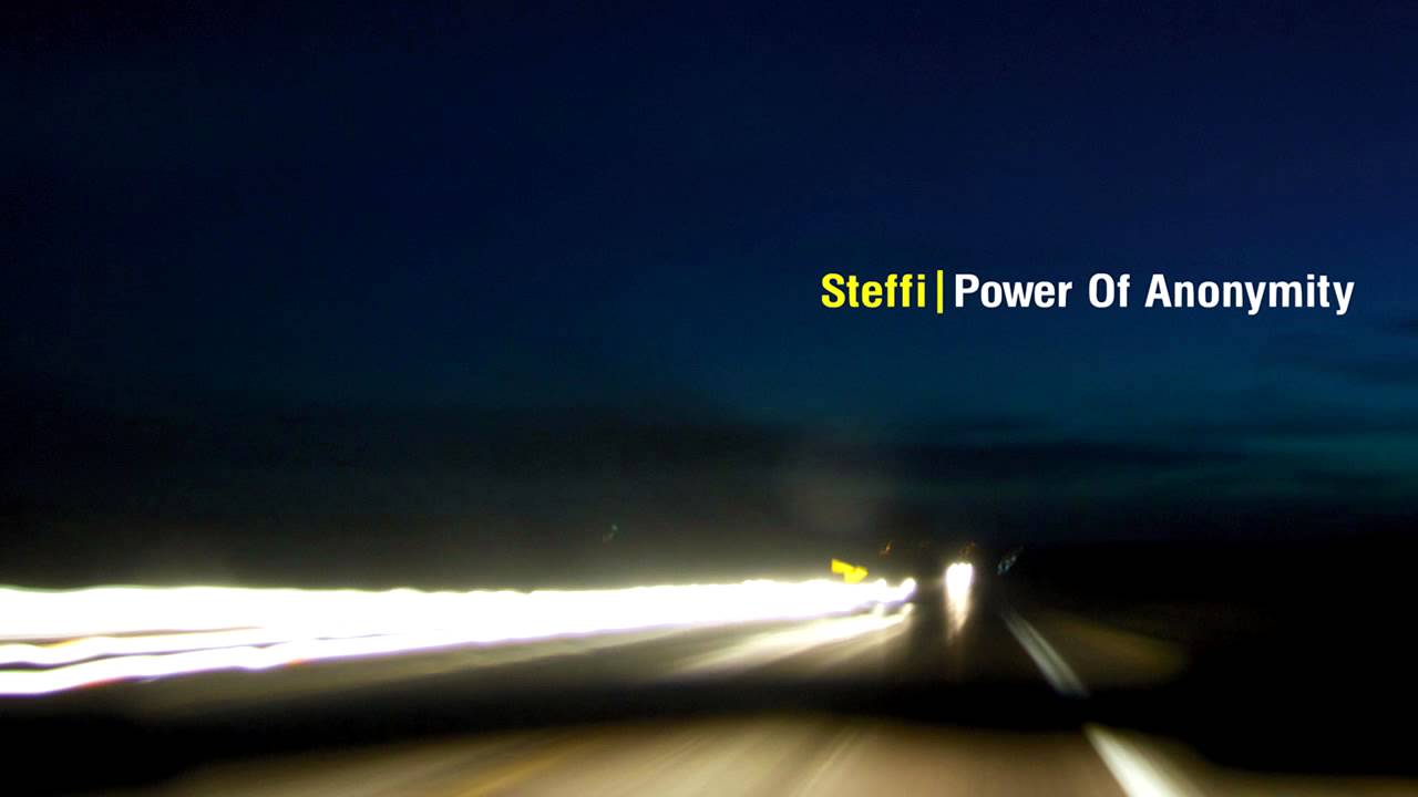 Steffi - Power Of Anonymity