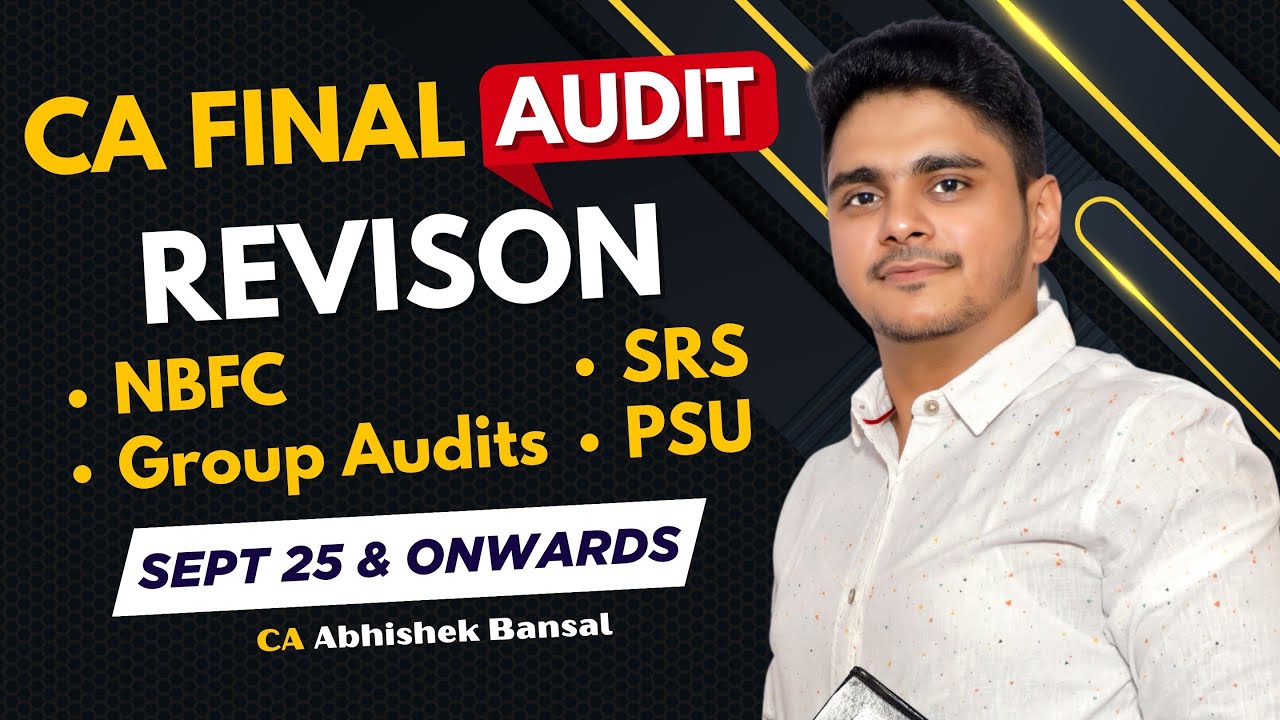 CA Final | Audit | Revision | Part 1 | Sep 25 | CA Abhishek Bansal #cafinal