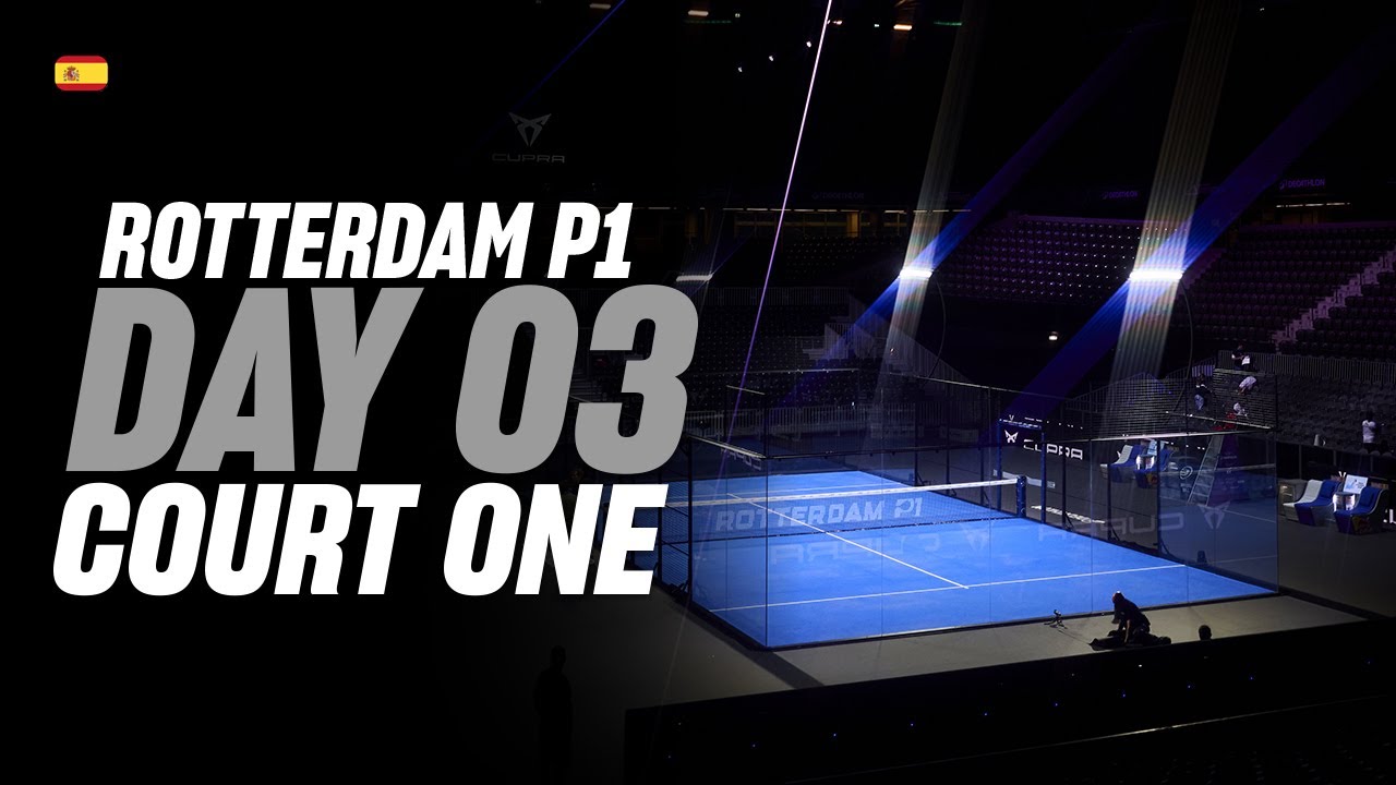 (Replay) Rotterdam Premier Padel P1: Court 1 (October 2nd - Part 2)