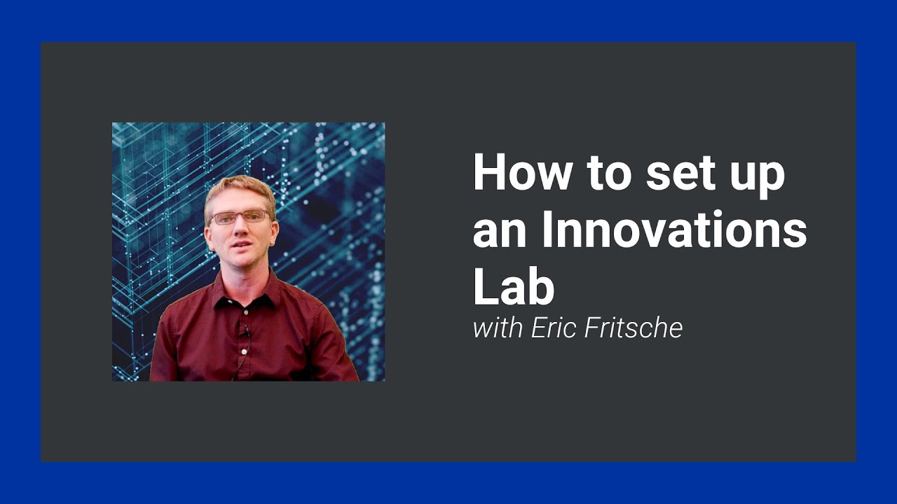How to Set up an Innovations Lab