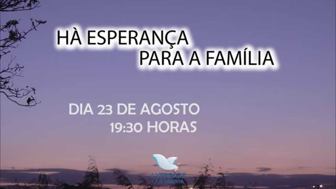 HÀ ESPERANÇA PARA A FAMÍLIA