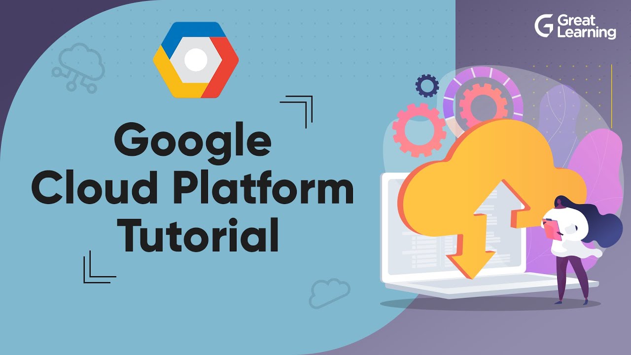 Google Cloud Platform Tutorial | Google Cloud Tutorial for Beginners in 2021 | Great Learning