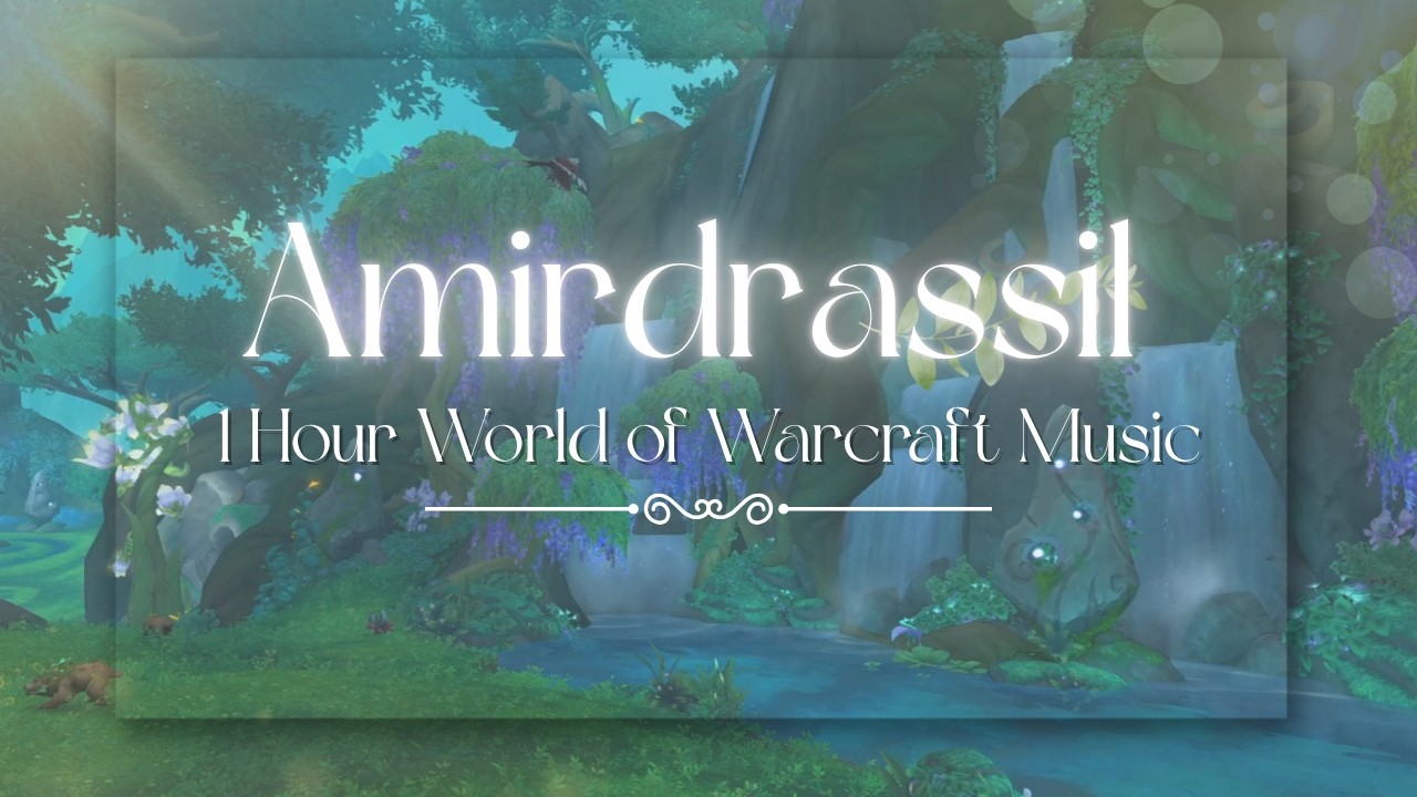 ✨ Peaceful Morning in Amirdrassil 🌿 1 Hour of World of Warcraft Music & Ambience 🌙