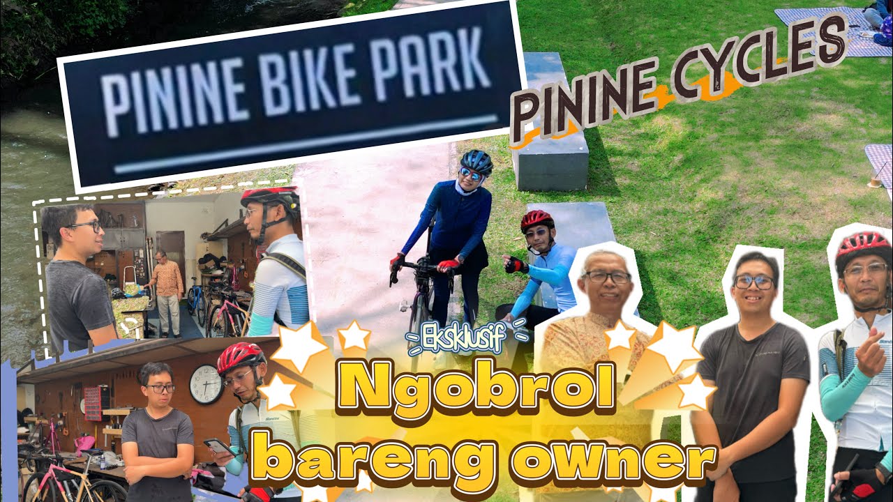 AMAZING BIKIN KITA TAKJUB‼️PININE BIKE PARK & PININE CYCLES [ HANDMADE IN INDONESIA ]