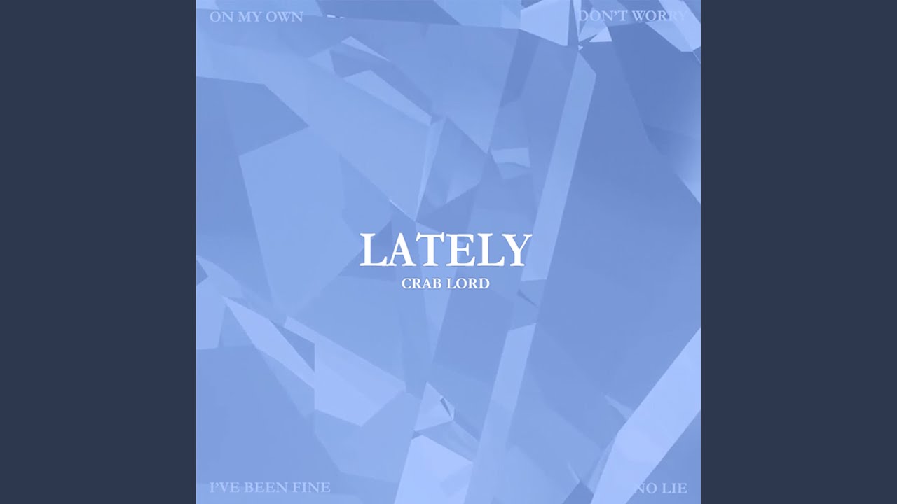 Lately (I'm Fine)