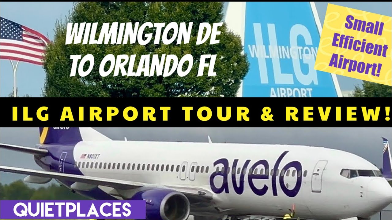 ЭКСКУРСИЯ И ОБЗОР АЭРОПОРТА УИЛМИНГТОН ILG! Из Делавэра в Орландо с AVELO Airlines!