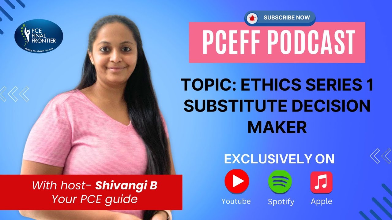 Ethics Series 1- Substitute Decision Maker | Physiotherapy In Canada | PCE Ethics Course