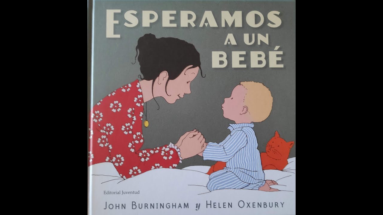 Esperamos a un bebé ( John Burningham y Helen Oxenbury)
