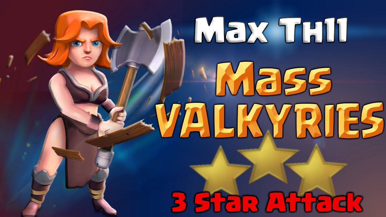 Clash of Clans | Mass Valkyrie Attack Strategy - TH11 3 Star in Clash of Clans