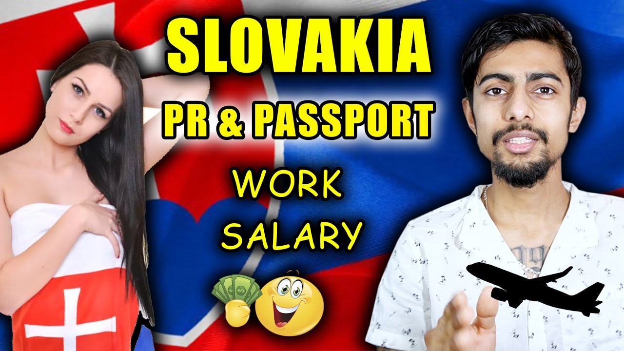 SLOVAKIA for Foreigners: Work Opportunities, Salary & Easy Living Tips, PR, Passport For Nepali