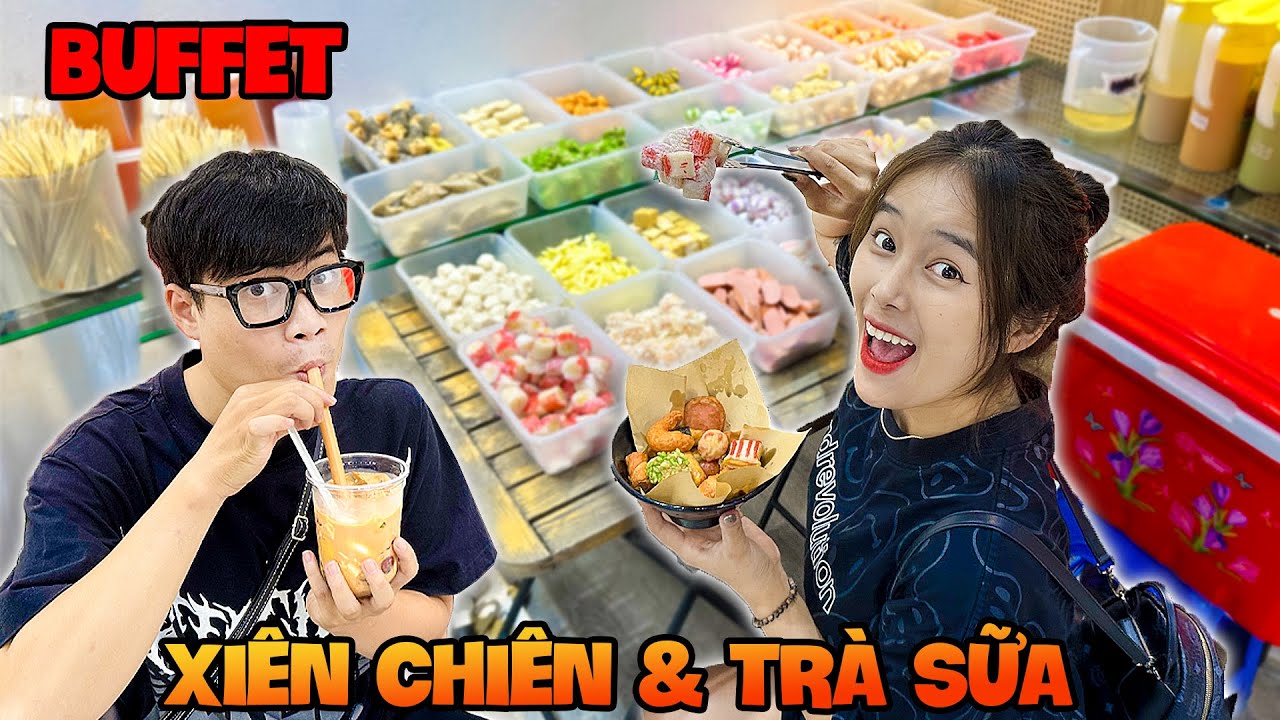 Đại Náo Buffet Xiên Chiên và Trà Sữa Chỉ Từ 35k
