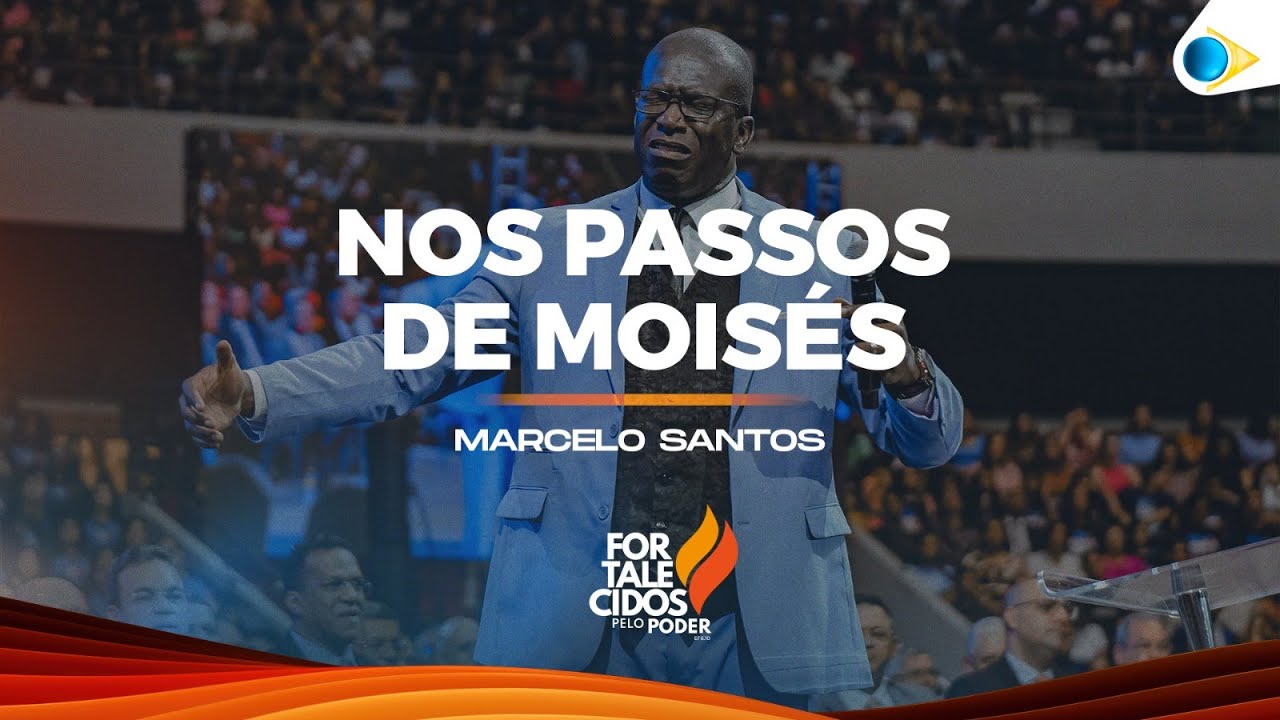 Nos Passos de Moisés | Marcelo Santos  | 43º Congresso de Jovens da IEADPE