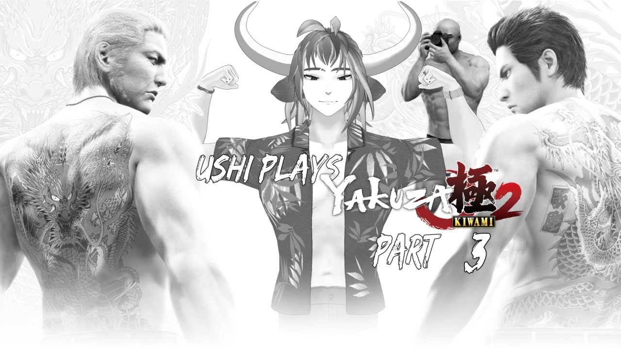 [VOD] Vtuber Unc's first time playing Yakuza Kiwami 2 Part 3