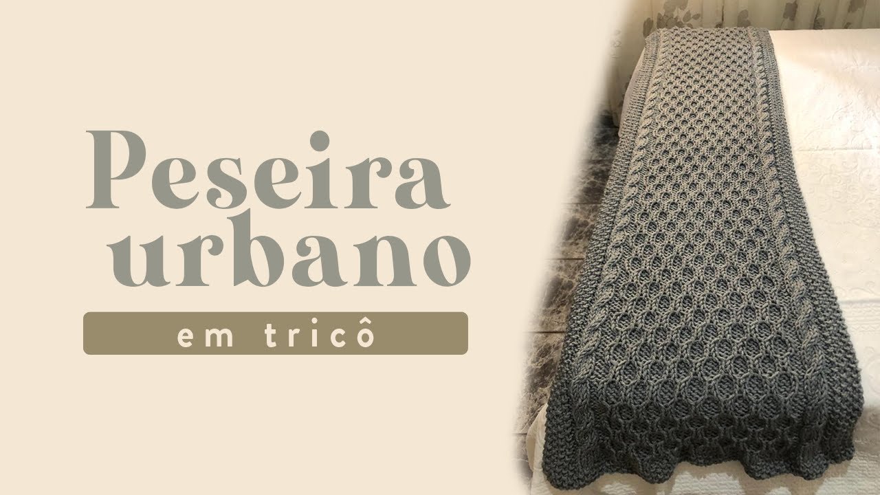 Peseira Urbano em Tricô