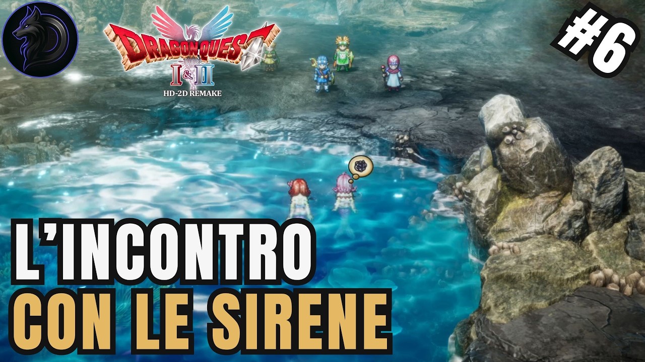 Dragon Quest I & II HD-2D REMAKE - L'INCONTRO CON LE SIRENE - CAPITOLO 2 - EP 5