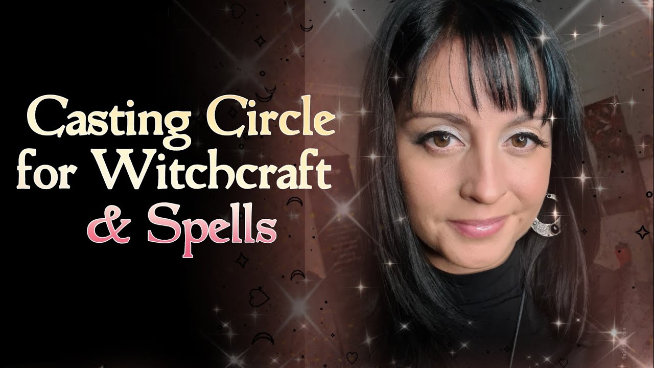 💫How I cast Circle for Spells, Rituals, Witchcraft and Magick💫 🔮{Witch Tips} for your spells 🔮