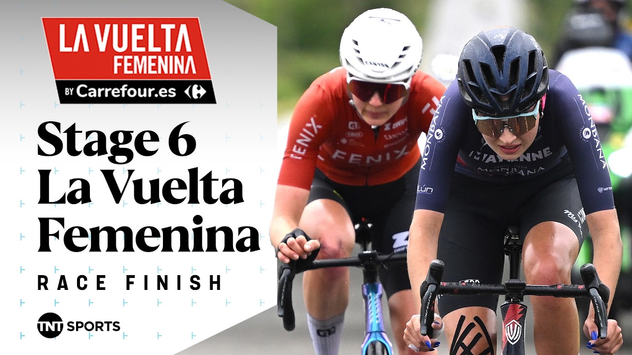 GRUELING UPHILL FINISH! 😩  | La Vuelta Femenina 2026 Stage 6 Final KM's | TNT Sports Cycling
