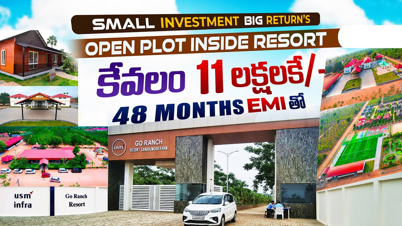 కేవలం 11 లక్షలకే/- అది కూడా 48 నెలల EMI సదుపాయంతో|| Open plots inside -Go Ranch Resort | USM INFRA