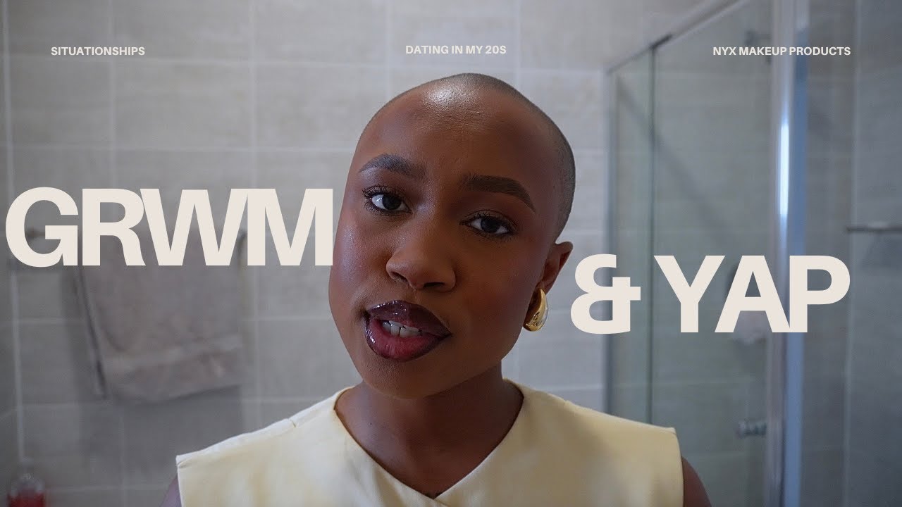 GRWM+YAP: dating in my 20s - situationships, lessons learned, why I'm not dating + last date update