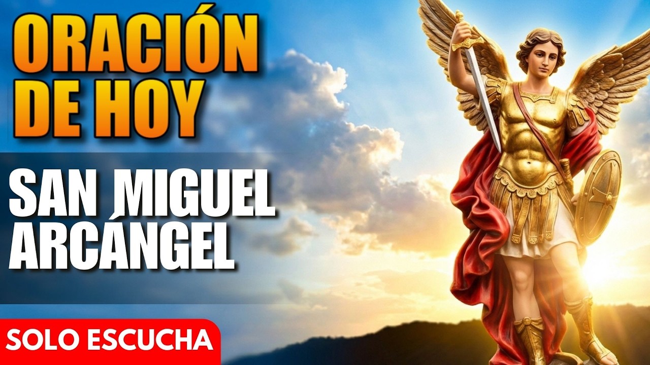 Oración de Hoy a San Miguel Arcángel - Jornada de San Miguel