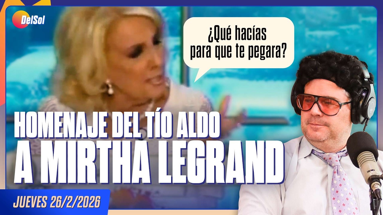 #LaMesa | HOMENAJE DEL TÍO ALDO A MIRTHA LEGRAND | 26/2/2026