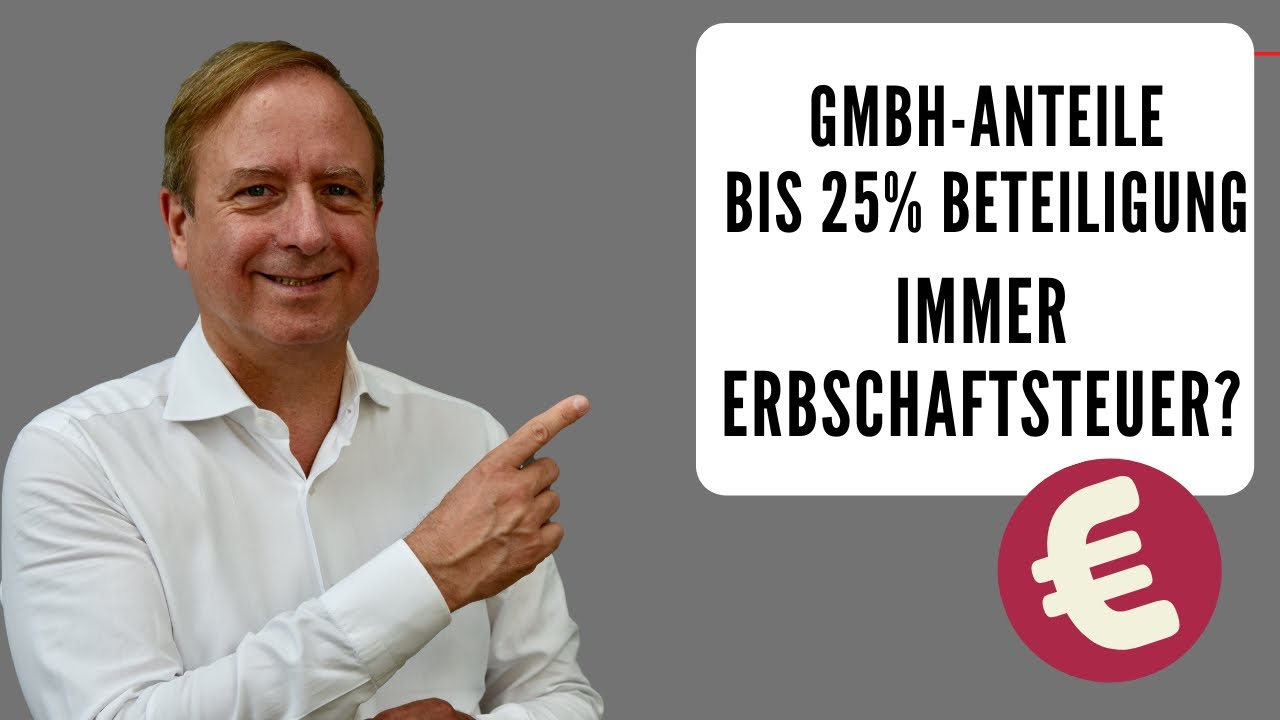 Vererbung von GmbH Anteilen bis 25% Anteilshöhe - keine Verschonung möglich?