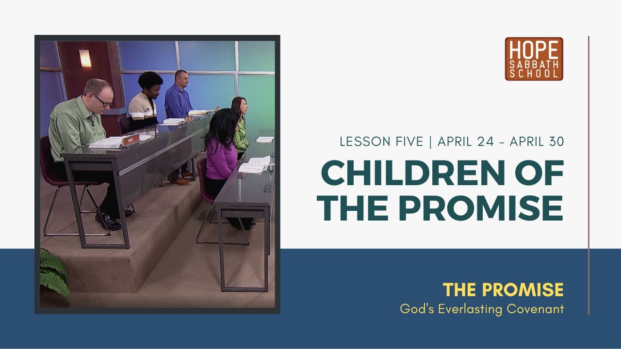 Lesson 5: Children Of The Promise. Hope Sabbath School