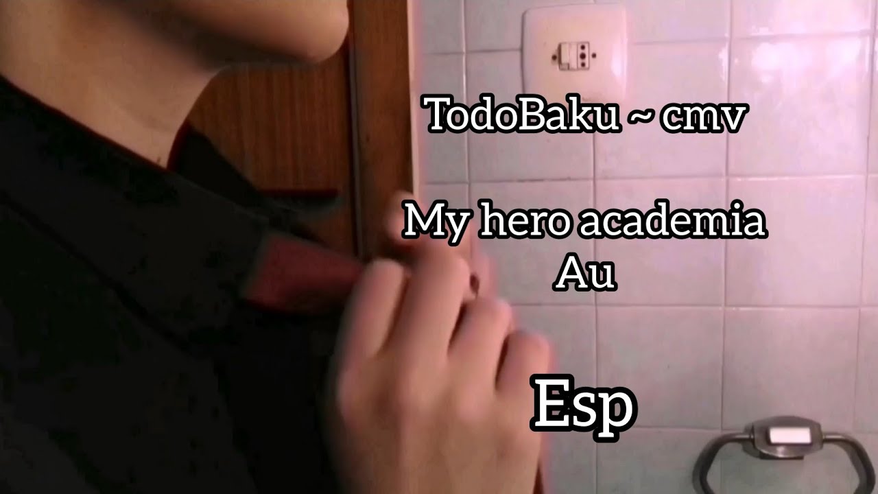 cuando no regresas - TodoBaku au cmv ~ my hero academia | versión esp
