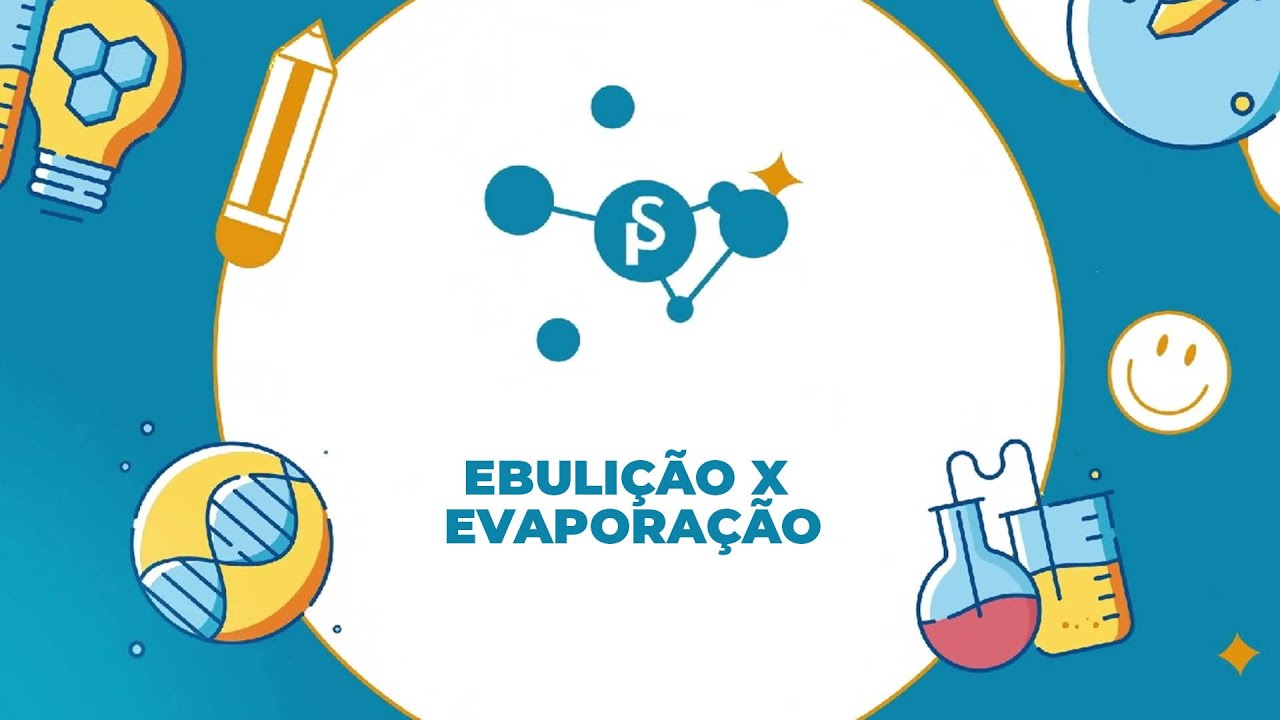 EBULI&Ccedil;&Atilde;O X EVAPORA&Ccedil;&Atilde;O