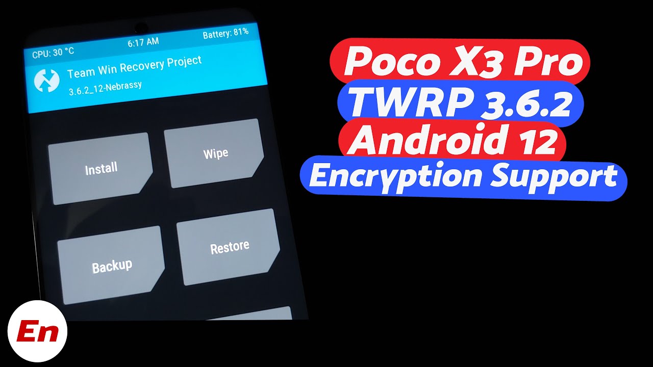 Poco X3 Pro TWRP 3.6.2 With FULL Android 12 Support Including Encryption