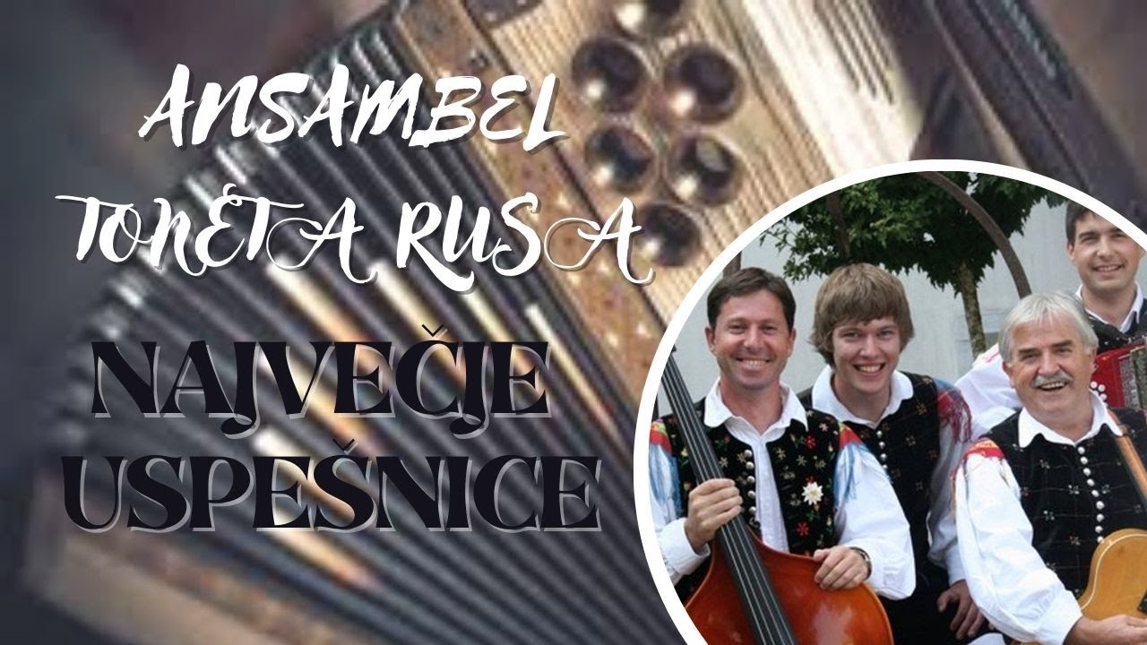 🔴 ANSAMBEL TONETA RUSA - NAJVEČJE USPE&Scaron;NICE 🔴