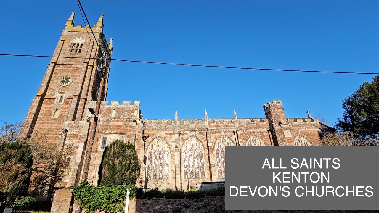 ALL SAINTS - KENTON - DEVON''S CHURCHES