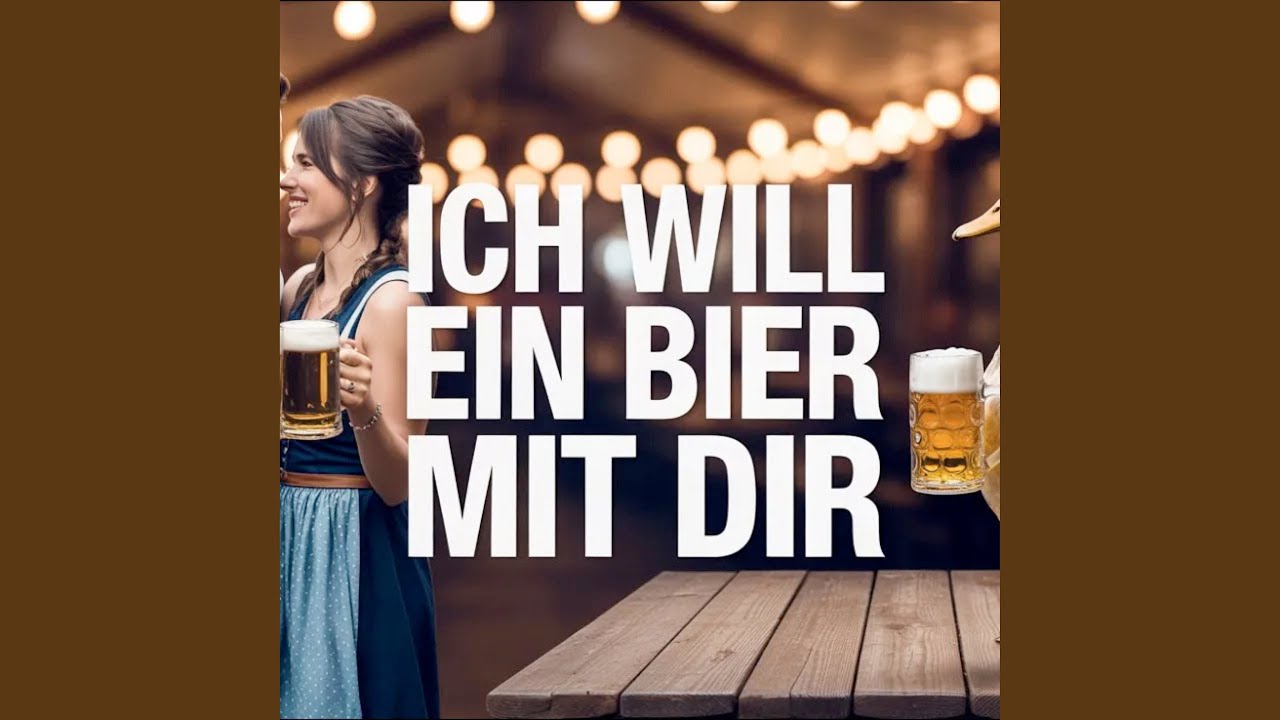 Ich Will Ein Bier Mit Dir