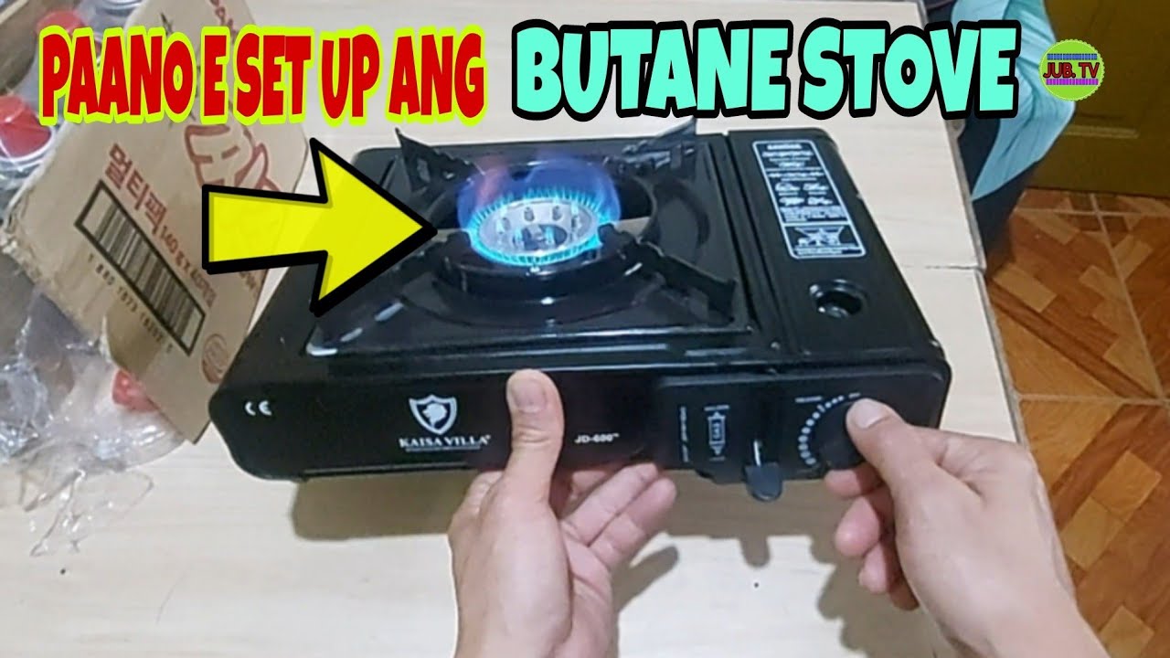 PAANO E SET UP OR GAMITIN ANG BUTANE STOVE