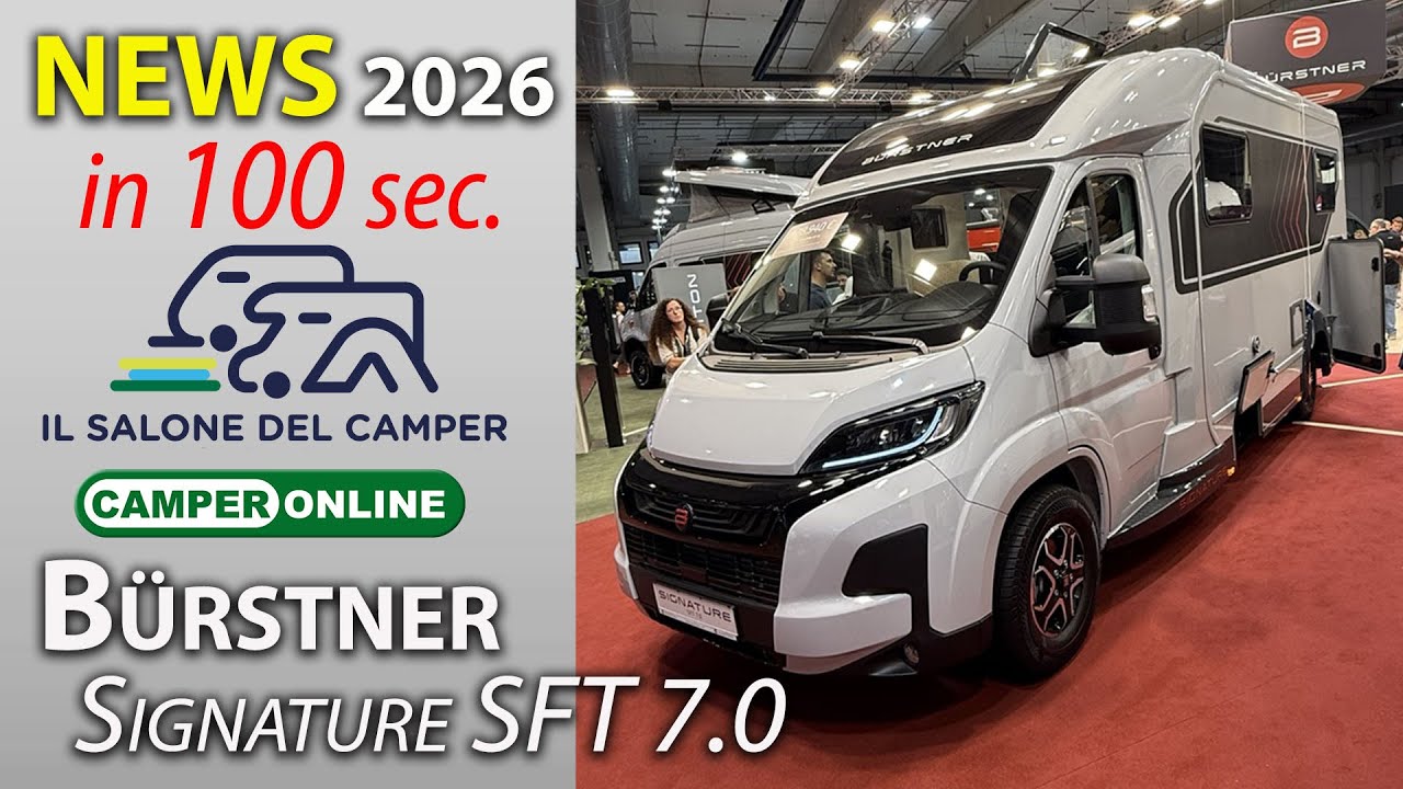 B&uuml;rstner Signature SFT 7.0: News 2026 in 100 secondi dal Salone del Camper di Parma