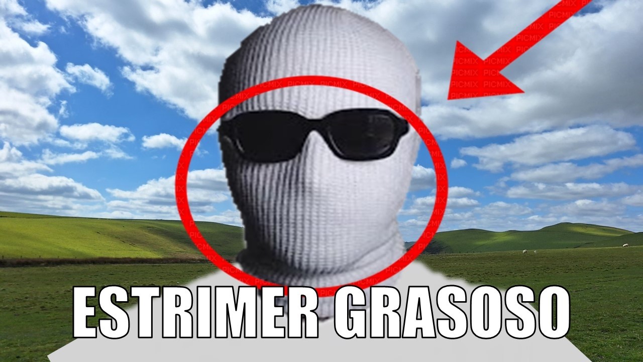 Streamer definivamente graciso