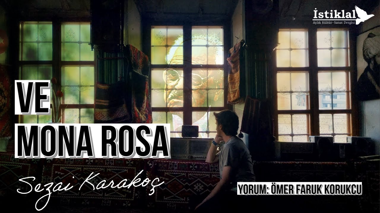 Ve Mona Rosa | Sezai Karakoç