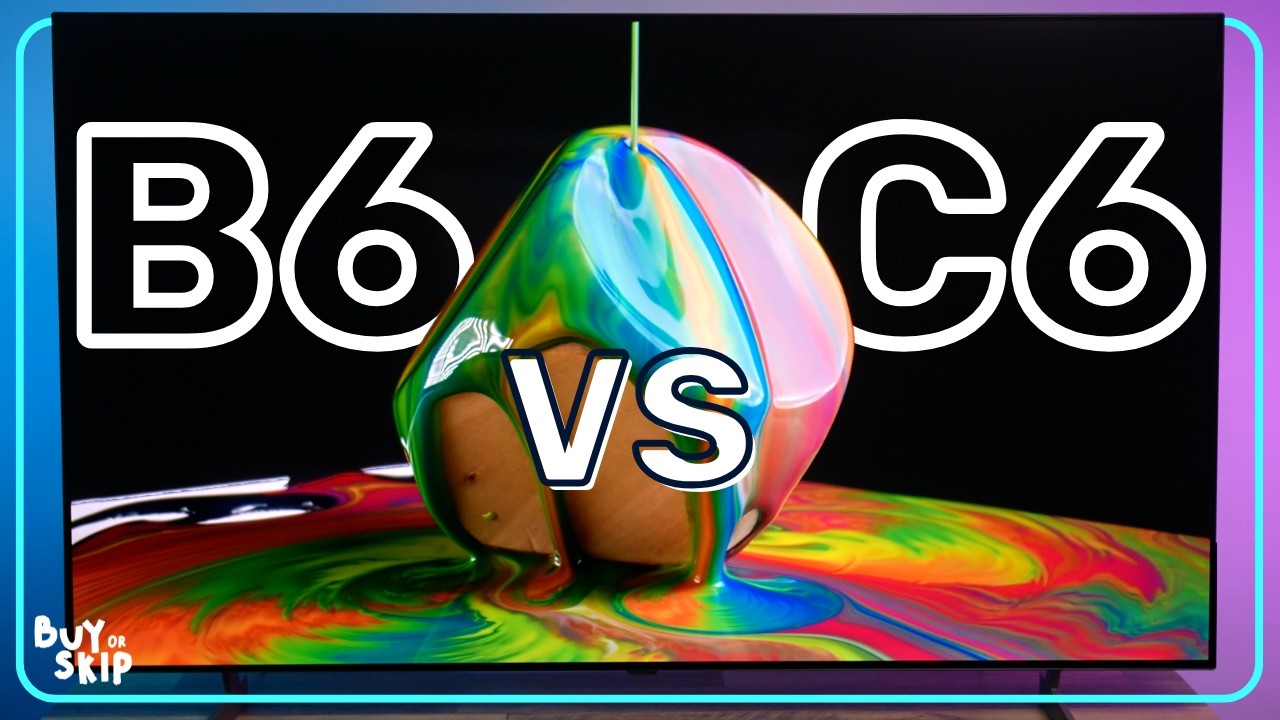 LG B6 vs LG C6: Is the Cheaper OLED TV Actually Worth It?