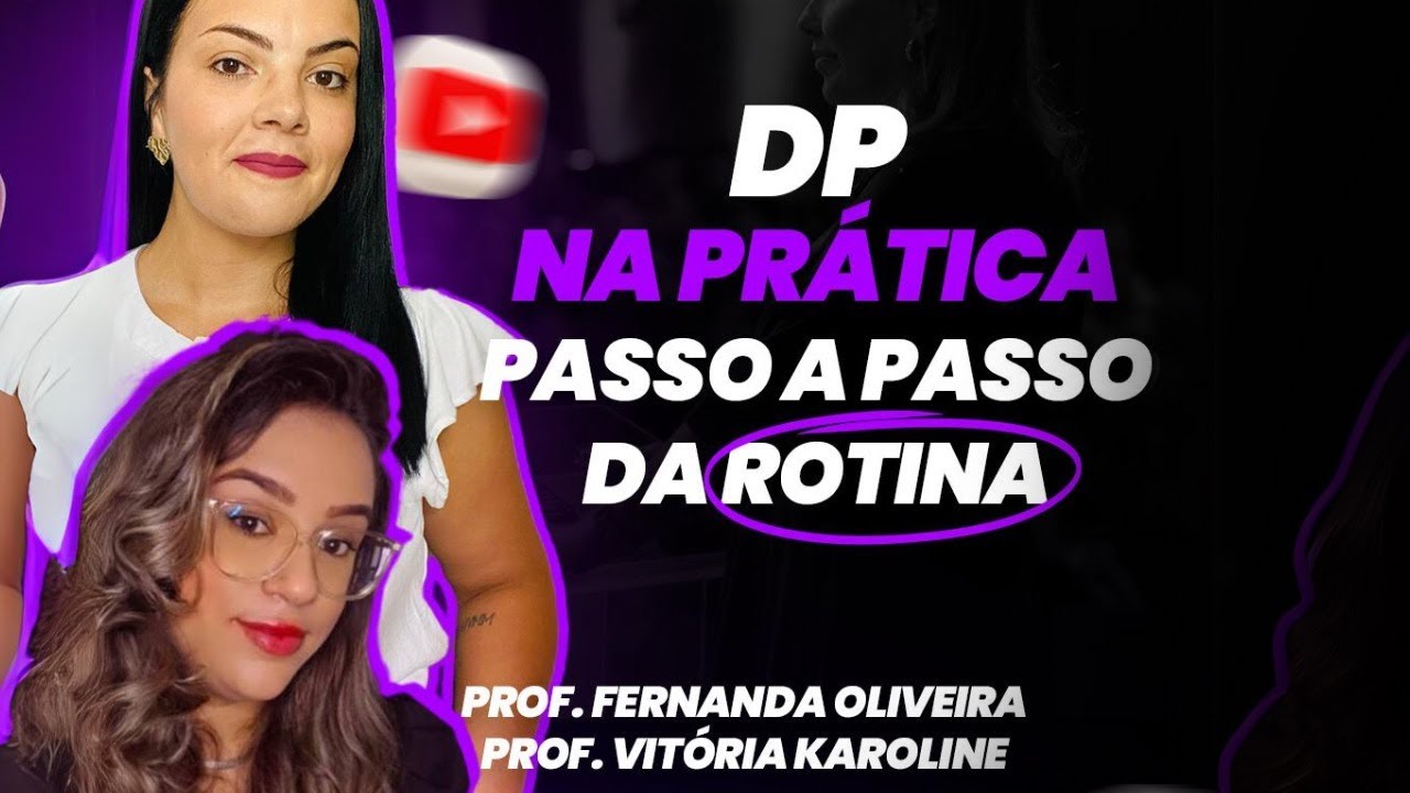 DP na prática passo a passo da rotina
