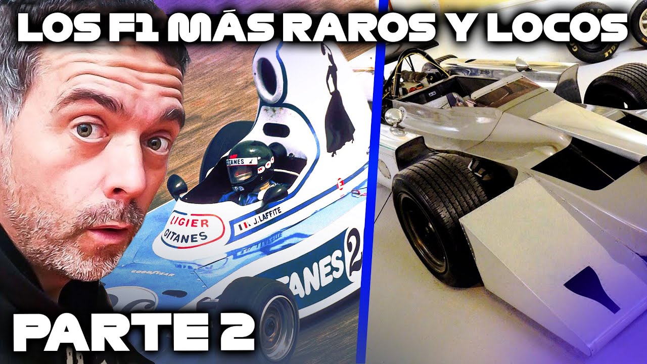 Los F1 más RAROS y LOCOS. Parte 2